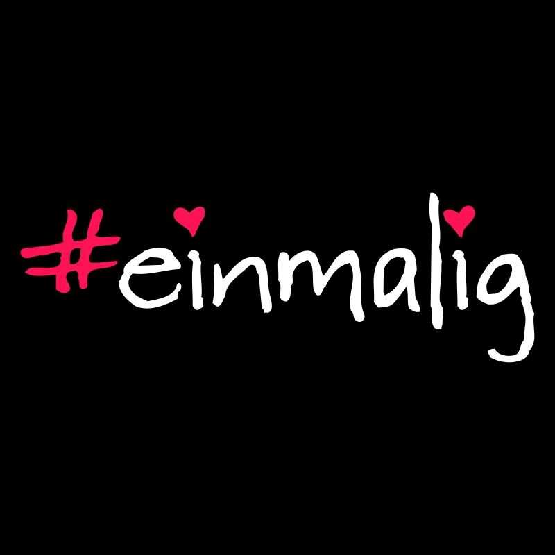 #einmalig