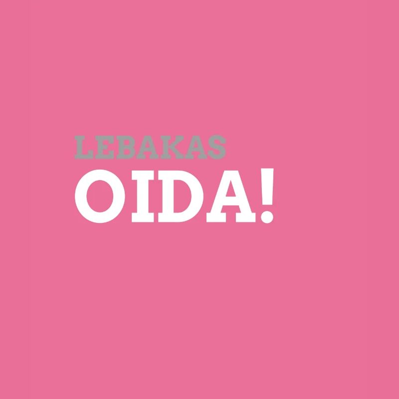 Leberkas Spruch - Leberkas - Leberkäs Oida