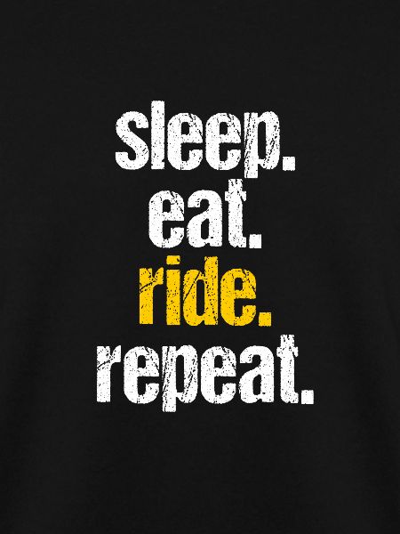 sleep eat ride repeat