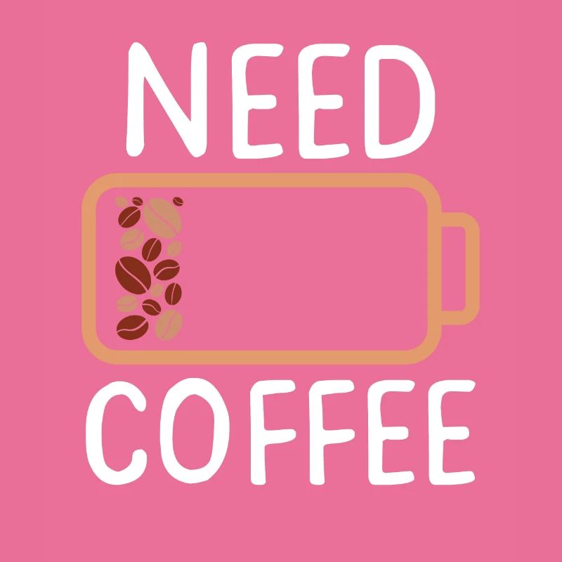 NEED COFFEE