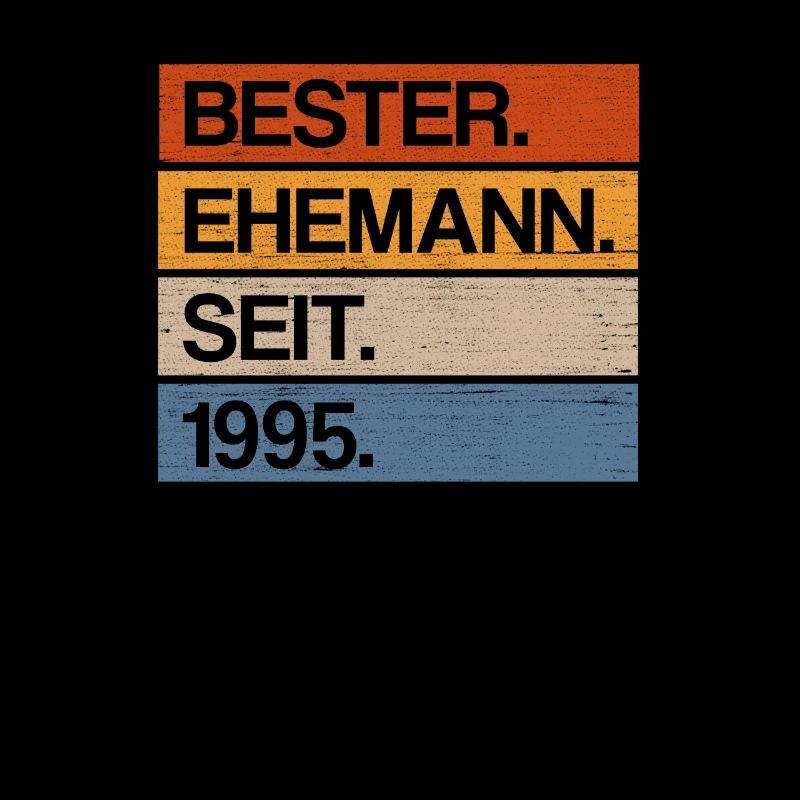 Bester Ehemann seit 1995 25 Jahre Silberhochzeit