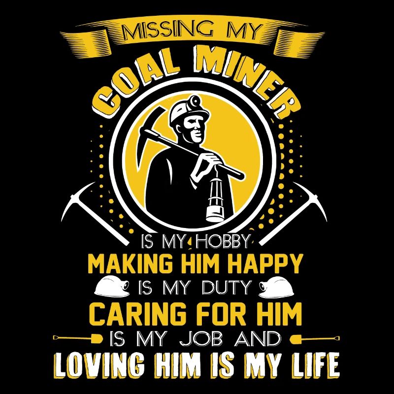 Coal Miner Missing My Coal Miner