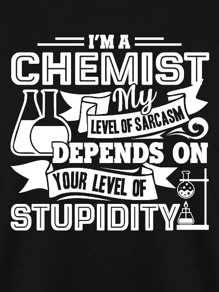 Chemist I'm A Chemist