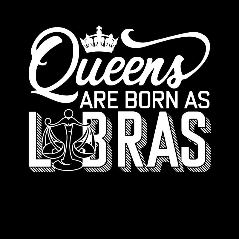 Libra Queens Are Born As Libras