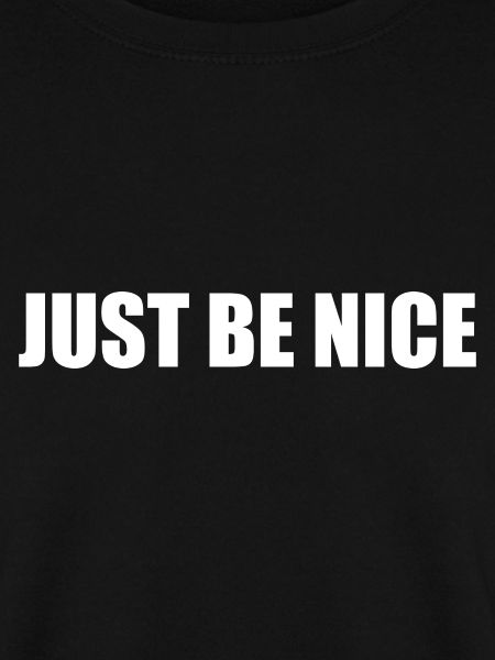 Just be nice