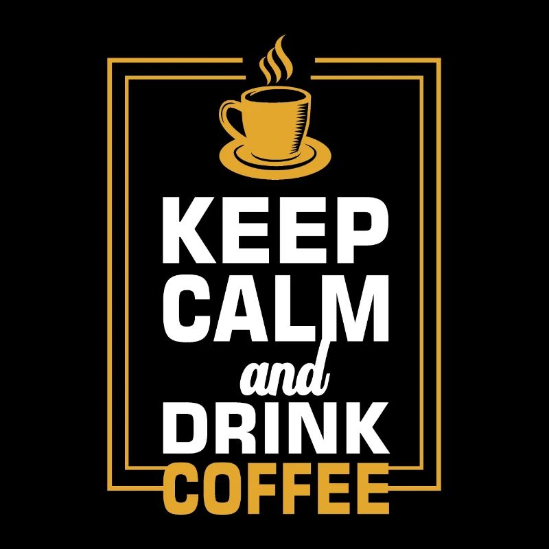 Keep Calm And Drink Coffee, Coffee Lover Gift, Cof