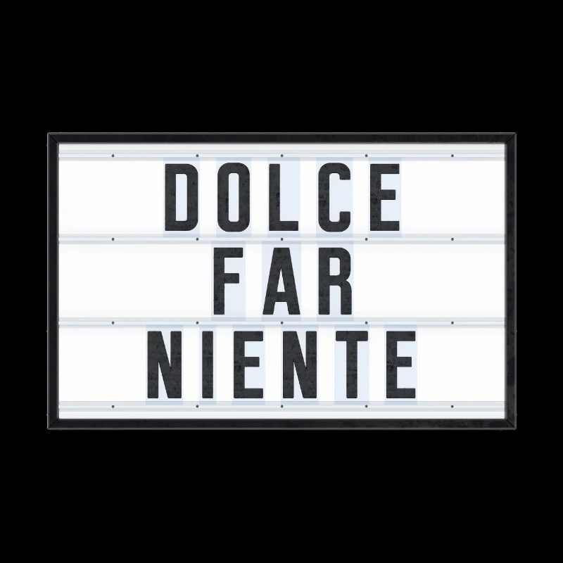 DOLCE FAR NIENTE