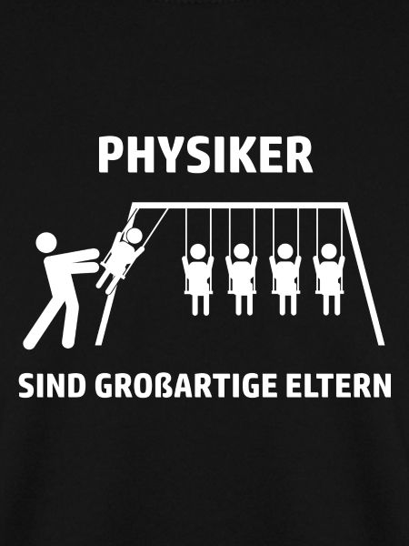 Physiker sind Großartige Eltern
