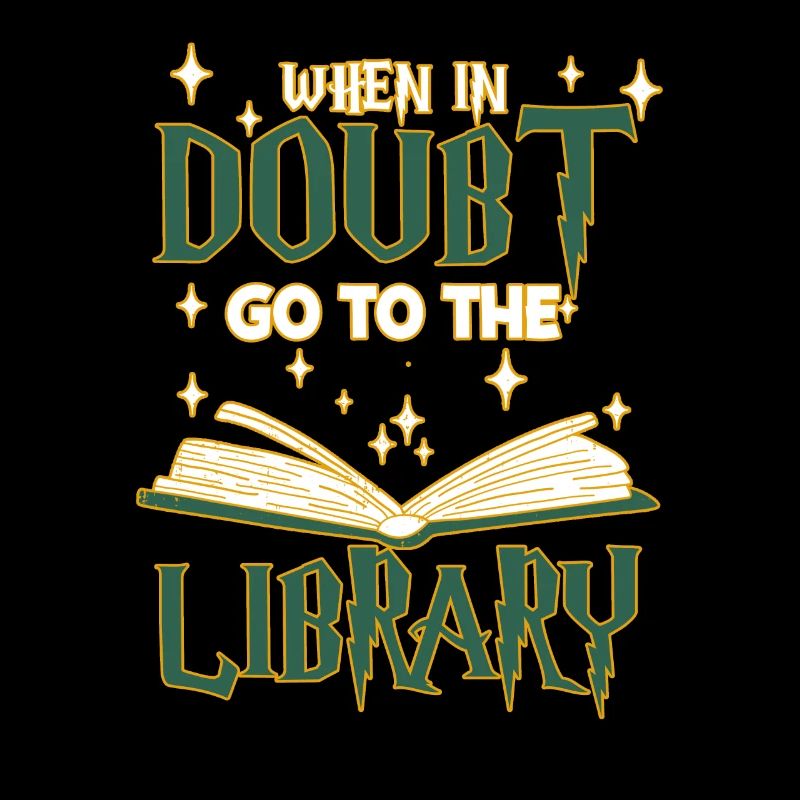 When In Doubt Go To The Library Book Reading