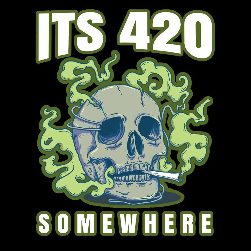 C’est 420 Somewhere Cannabis Weed Smoking THC Ganja