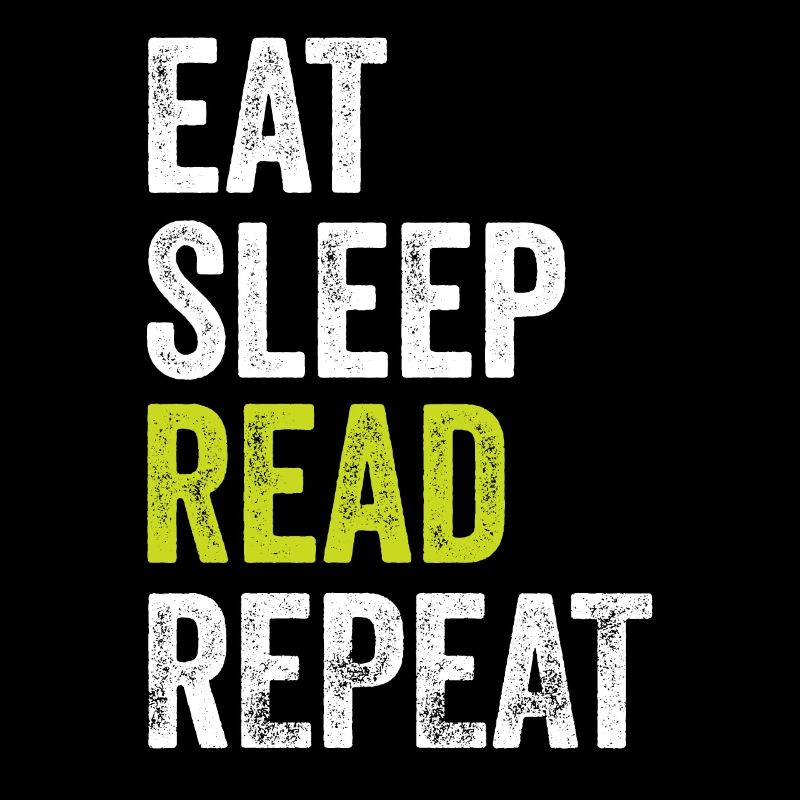 Eat Sleep Read Repeat Book Reader