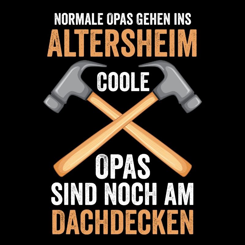 Dachdecker Opa Dachdeckerei Geschenk