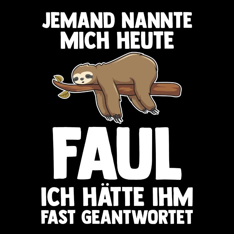 Faultier Faul Faule Geschenk