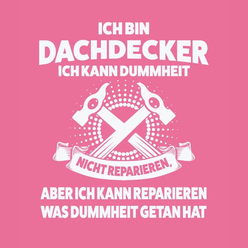 Dachdecker Beruf Dachdecken Geschenk