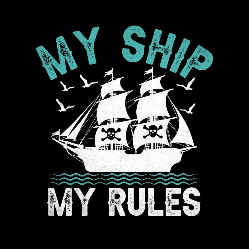 My Ship My Rules Pirate Youth Design