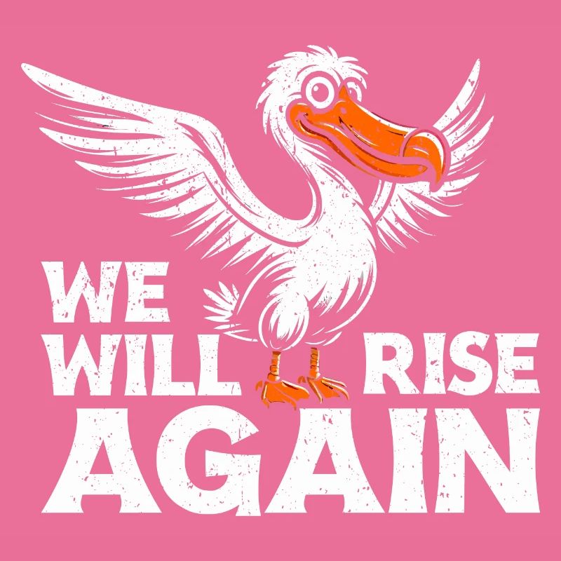 Dodo Vogel Design - We Will Rise Again