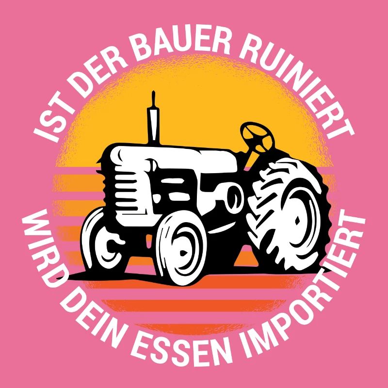 Ist der Bauer ruiniert, wird dein Essen importiert