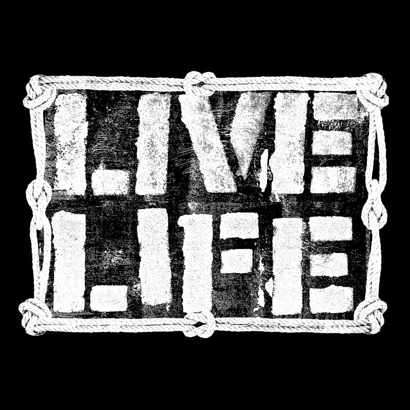 LIVE LIFE - LEBE DEIN LEBEN
