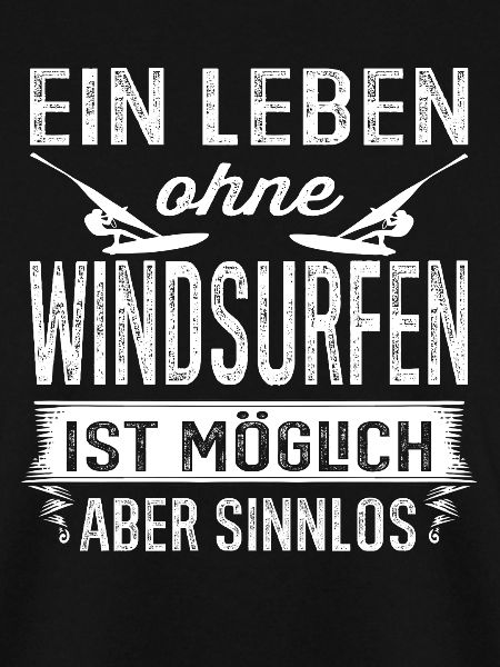 Ein Leben ohne Windsurfen