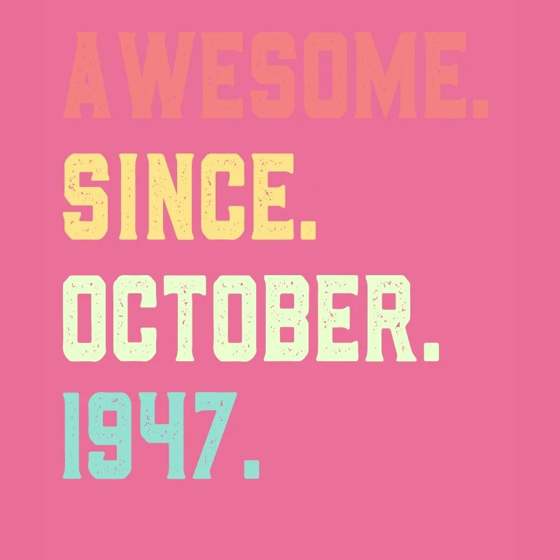 Awesome Since October 1947