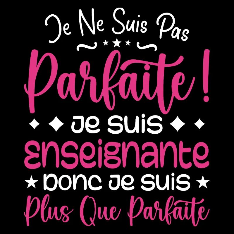 Une Enseignante plus que parfaite, métier de rêve