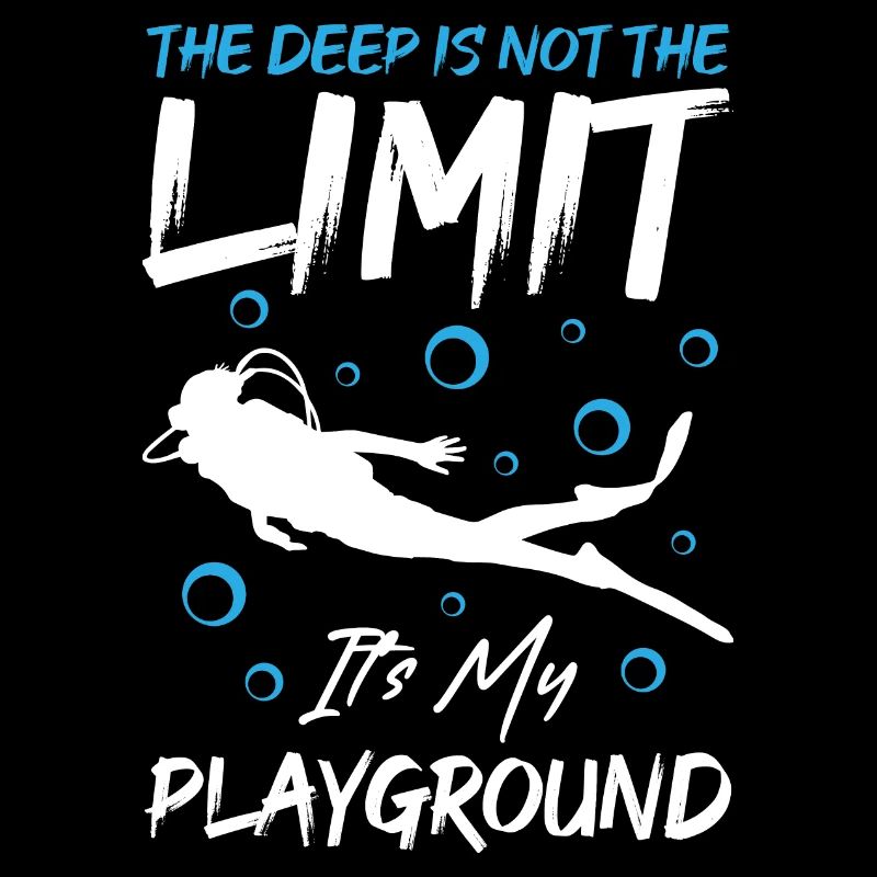 The Deep Is Not Limit Its My Playground
