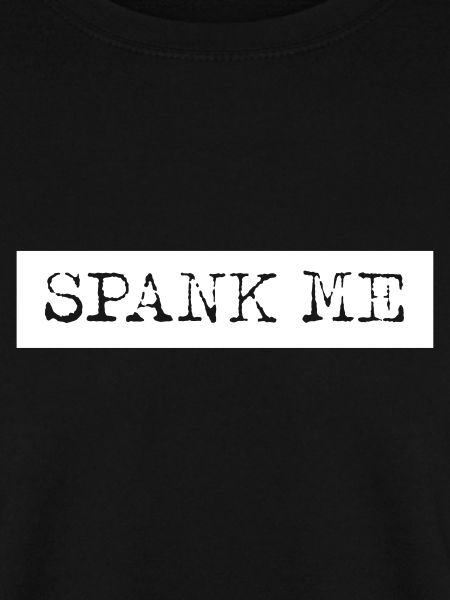 SPANK ME