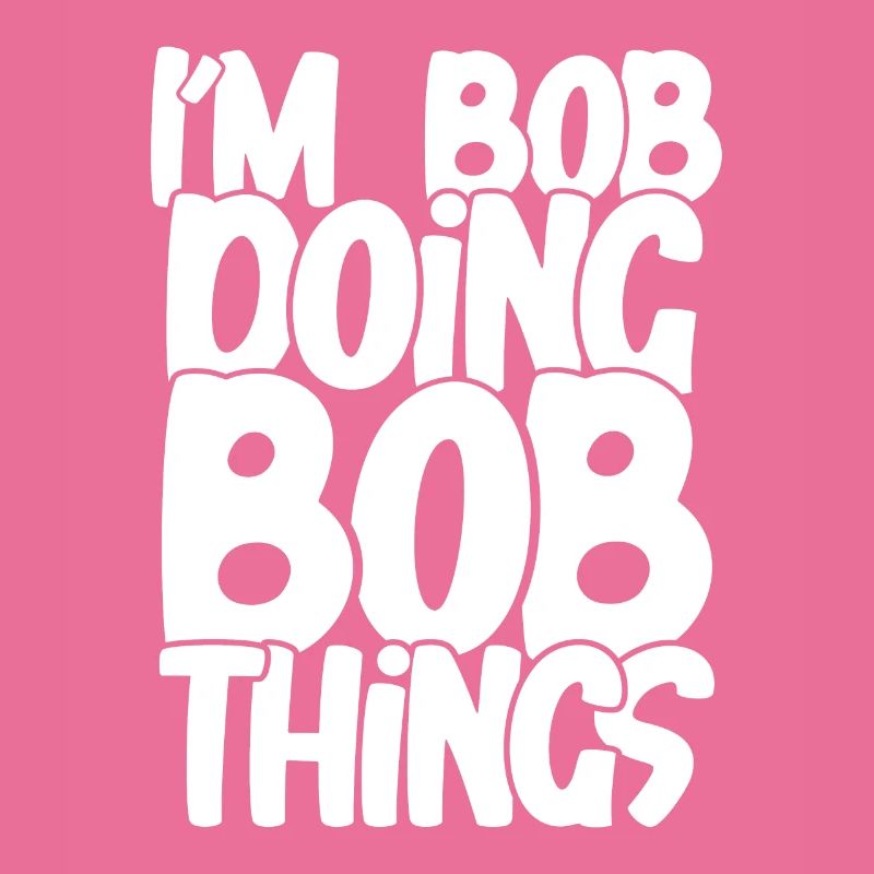 Bob-Sachen machen