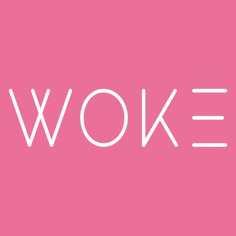 woke