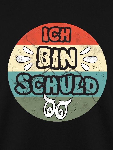 Ich bin schuld