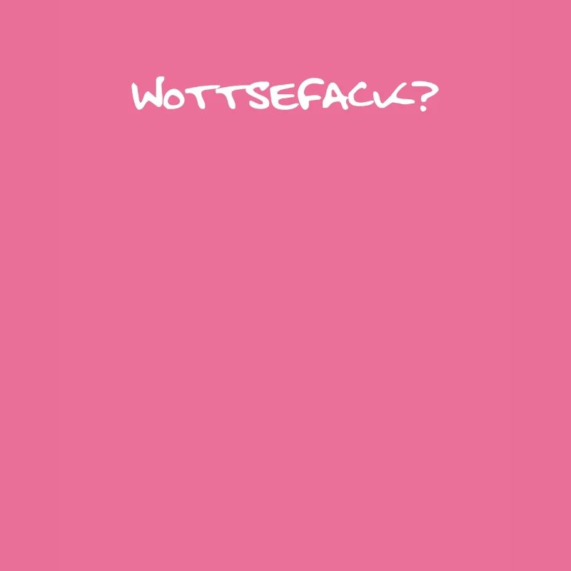 wottsefack?