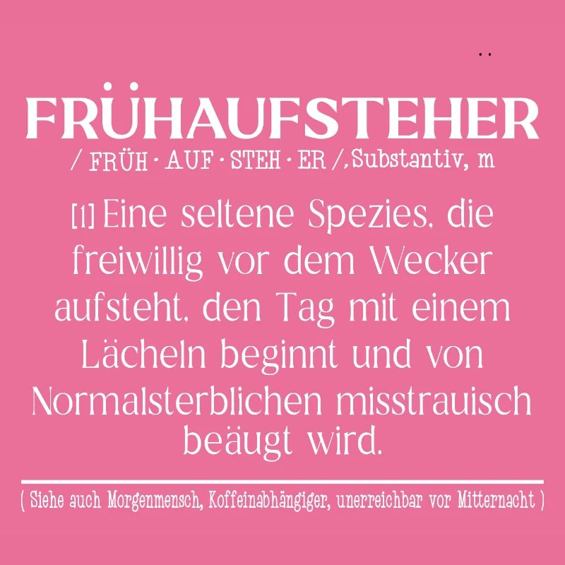 Frühaufsteher Definition