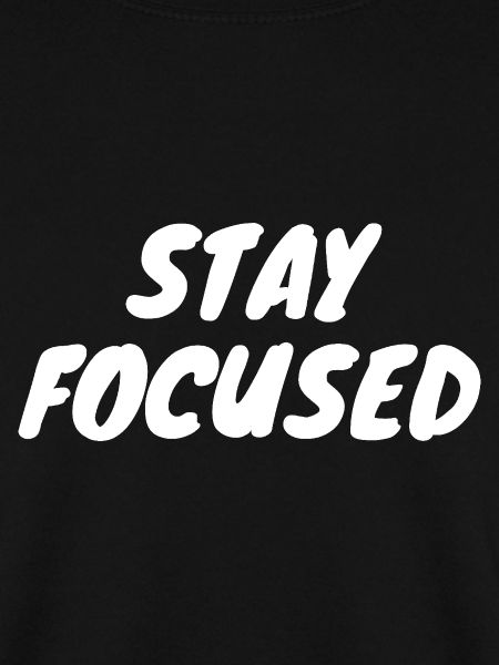 Stay Focused