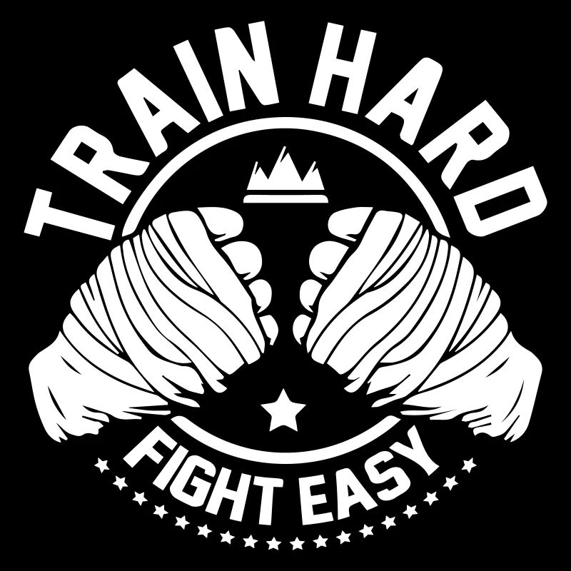 Train Hard Fight Easy Boxing