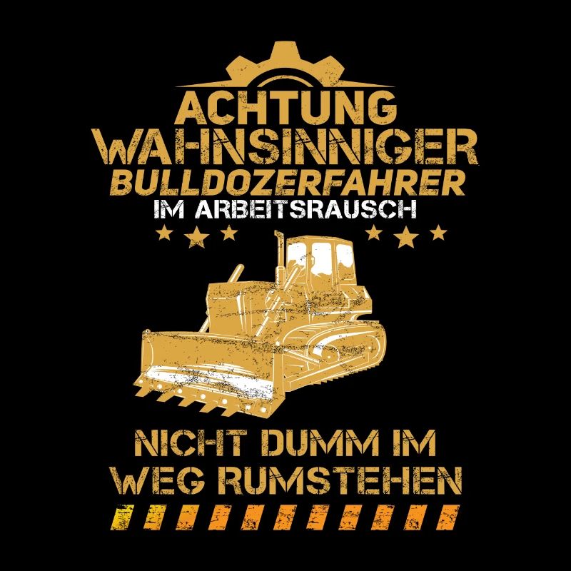 Bulldozerfahrer Arbeitsrausch Planierraupe Bau