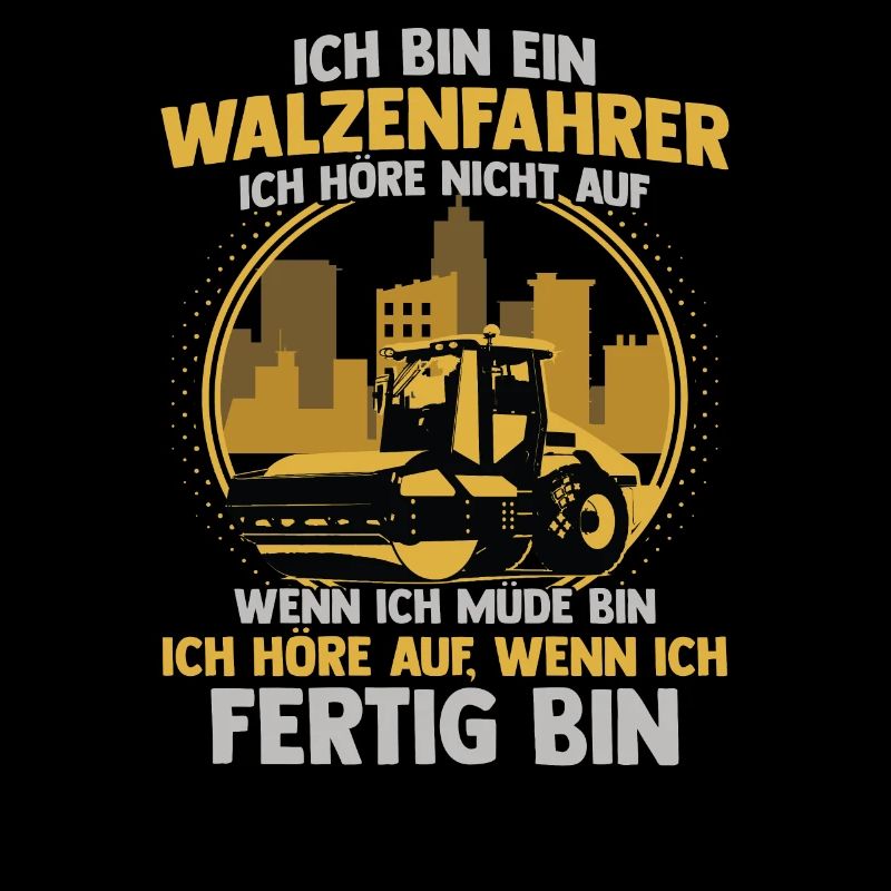 Walzenfahrer Ich Höre Nicht Auf Straßenwalze