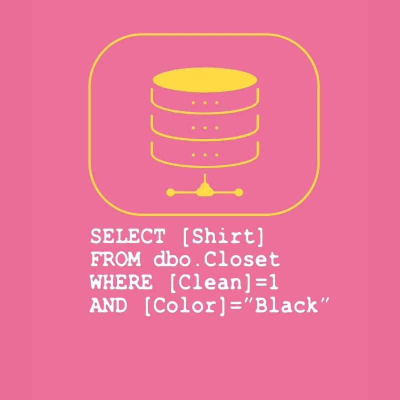 Code Datenbank SQL Sarkasmus Entwickler Geschenk