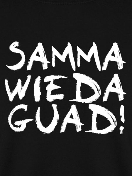 Samma wieda guad