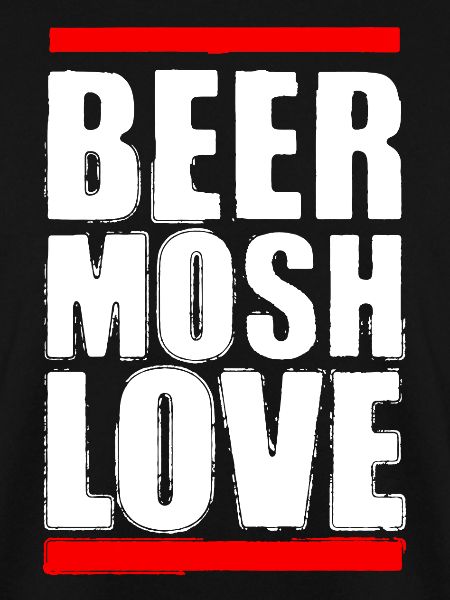 Bier Mosh Liebe Weißer Buchstabe