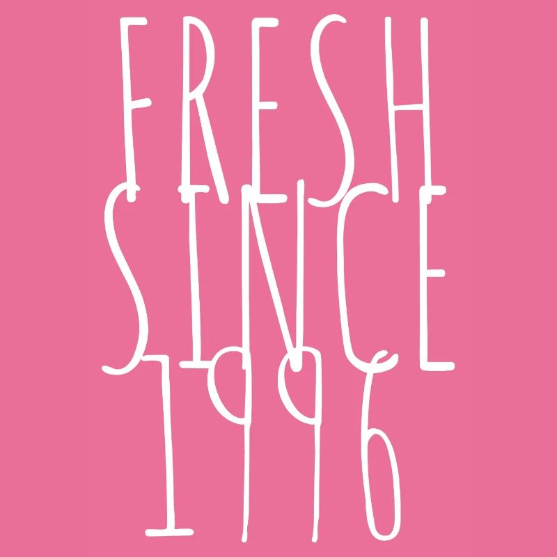 Fresh since 1996