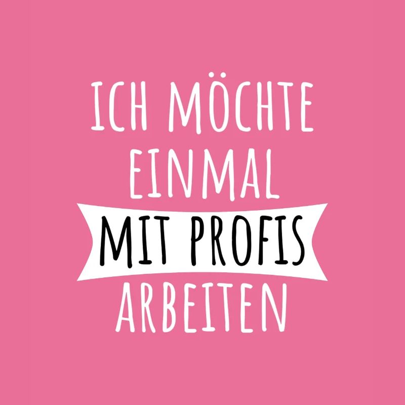arbeiten job beruf witziger spruch