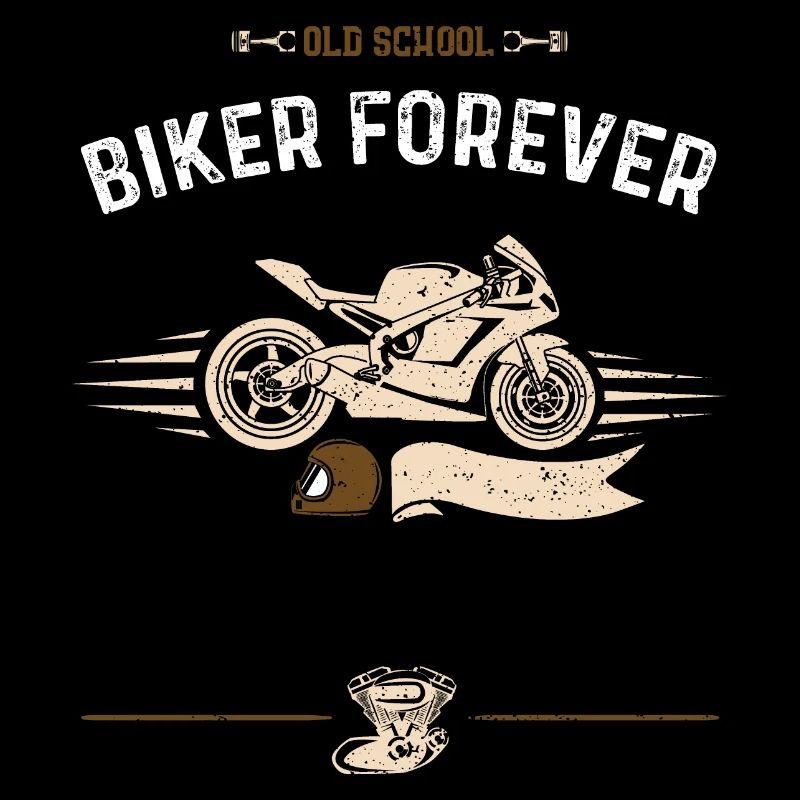 Old School Biker Forever