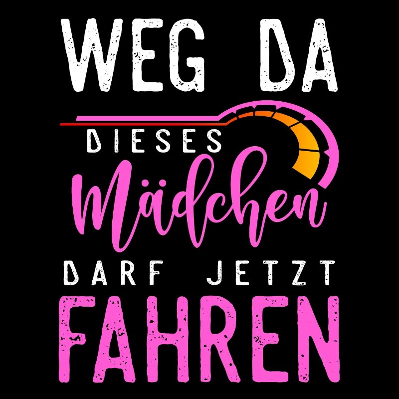 Weg Da Dieses Mädchen Darf Jetzt Fahren Führersche
