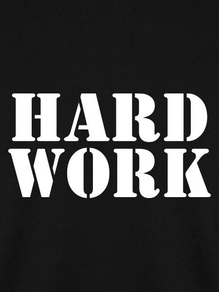 Hard work