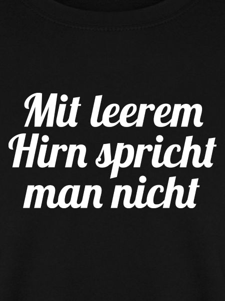 Mit leerem Hirn