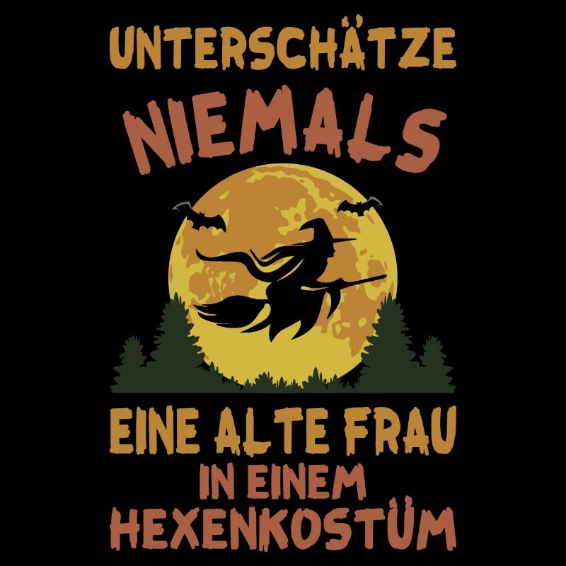 Unterschätze Niemals Eine Alte Frau Hexenkostüm