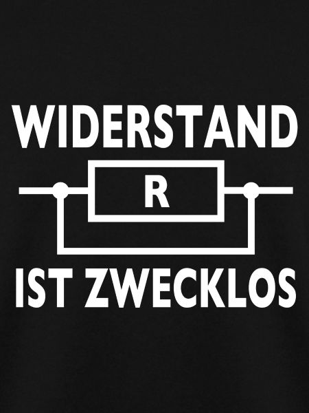 Widerstand ist Zwecklos