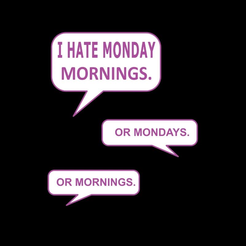 Monday mornings