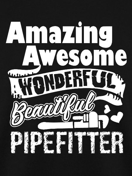 Pipefitter Amazing Pipefitter