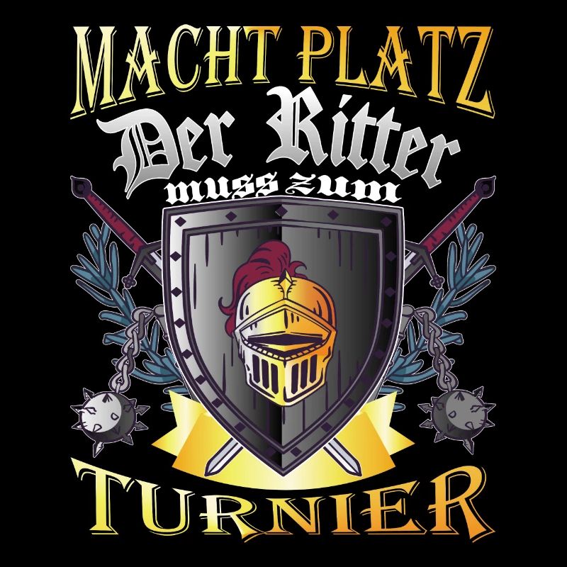 Macht Platz Ein Ritter muss zum Turnier der Ritter